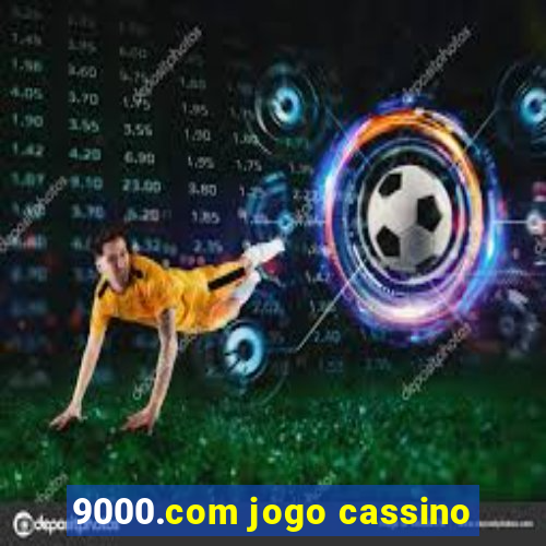 9000.com jogo cassino